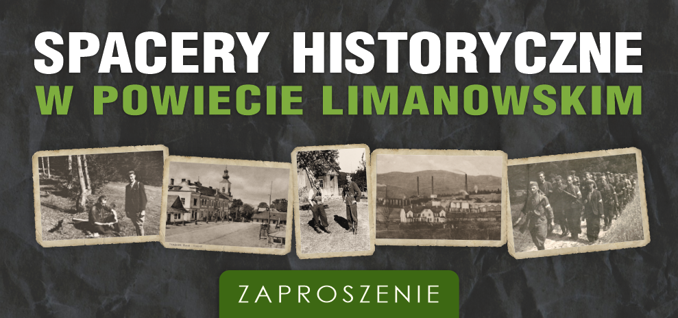 You are currently viewing Strzeszyce/Mszana Dolna. Już w ten weekend kolejne „Spacery Historyczne w Powiecie Limanowskim