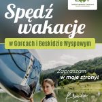 Spędź wakacje w Gorcach i Beskidzie Wyspowym.